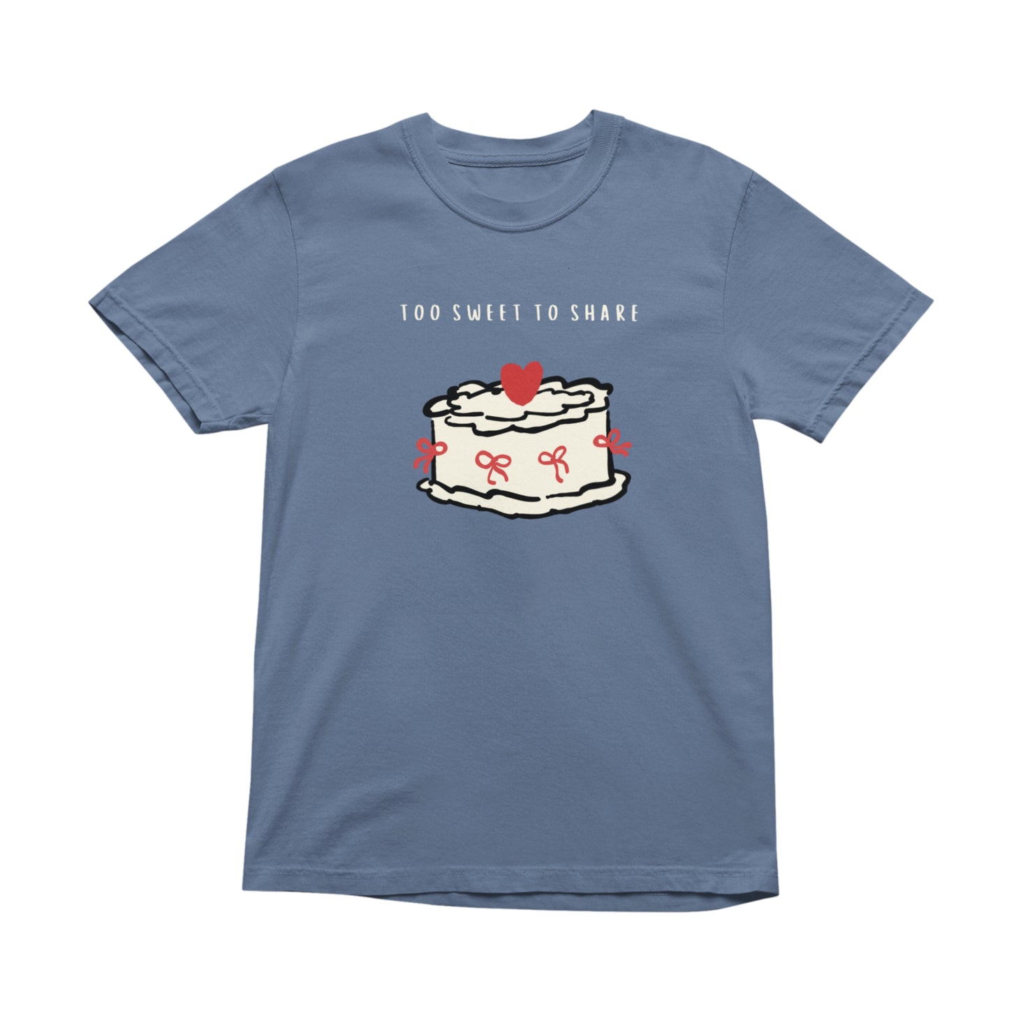 Too Sweet To Share Cake Graphic T-Shirt, Funny Stylish Tee, Cute Trendy Attire