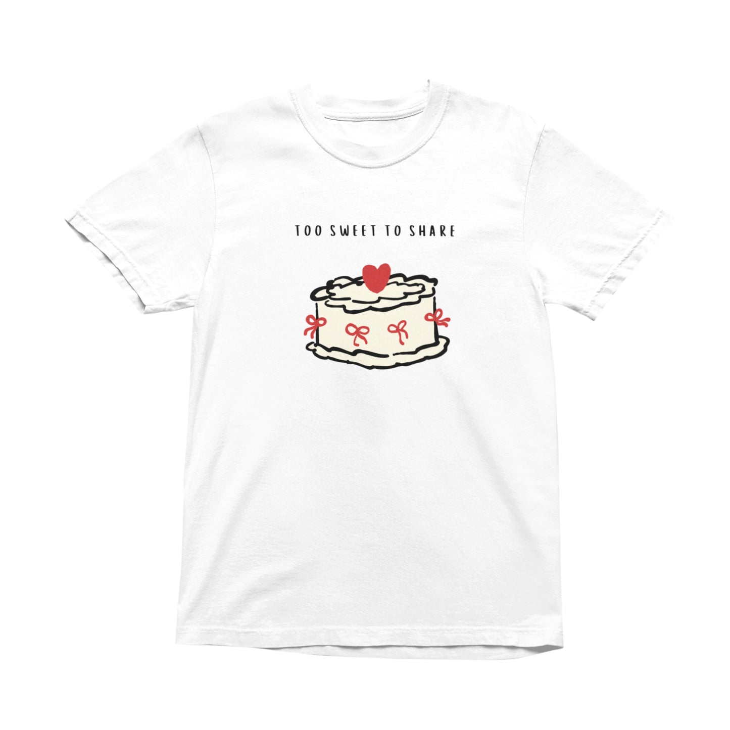 Too Sweet To Share Cake Graphic T-Shirt, Funny Stylish Tee, Cute Trendy Attire