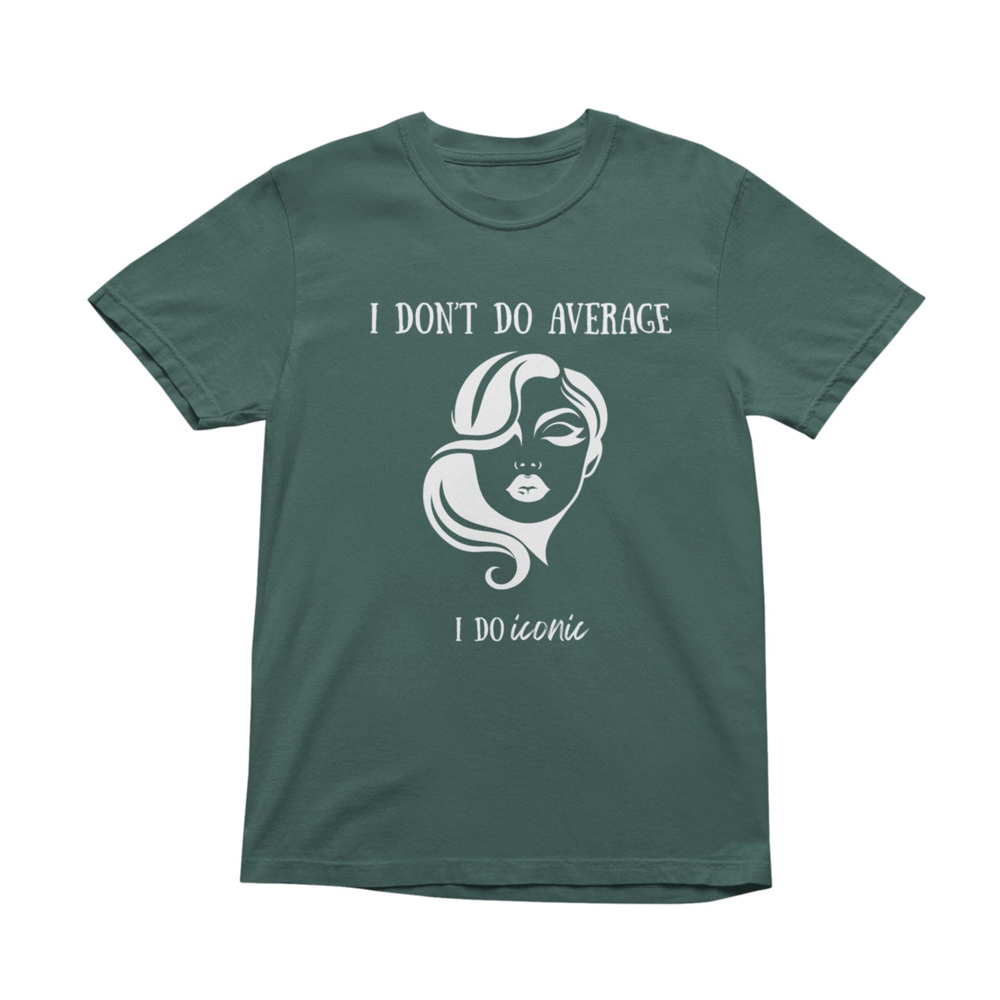 I Don’t Do Average I Do Iconic T-Shirt, Minimal Graphic Tee, Unisex Cotton Shirt